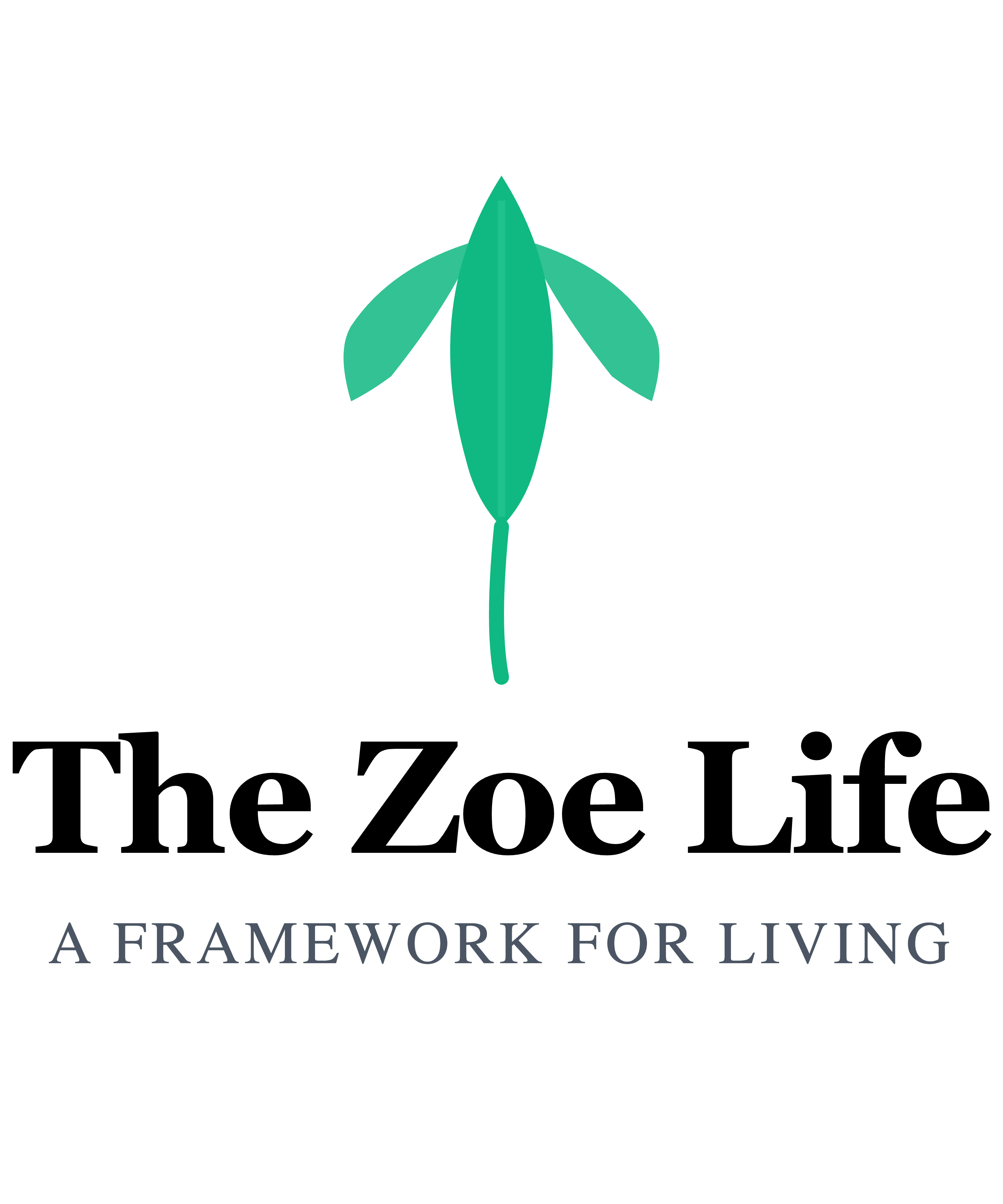The Zoé Life - A Framework for Living